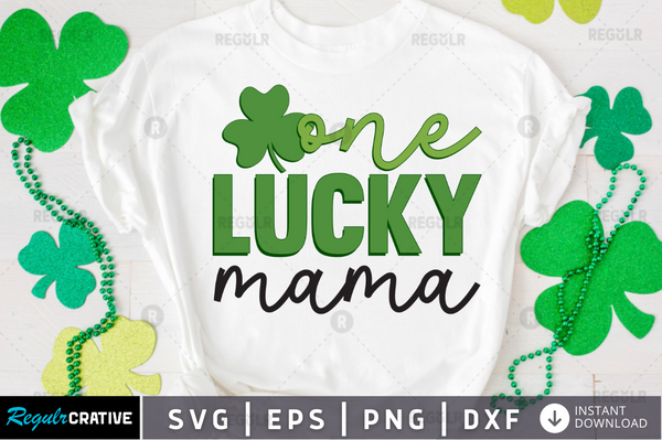 One lucky mama Svg Designs Silhouette Cut Files