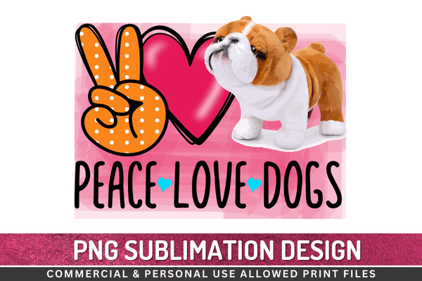 Peace love dogs Sublimation Design Downloads, PNG Transparent