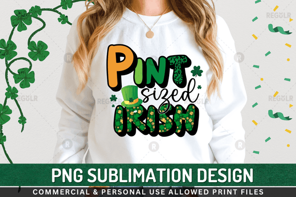 Pint sized irish Sublimation Design PNG File