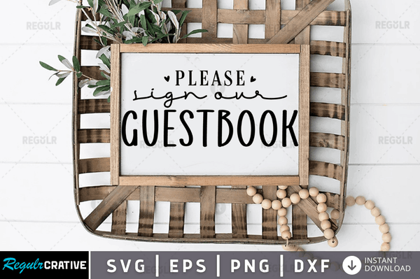 Please sign our guestbook svg cricut Instant download cut Print files