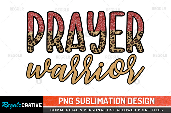 Prayer warrior Sublimation Design PNG File