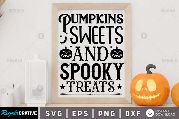 Pumpkins sweets and spooky treats Svg Designs Silhouette Cut Files
