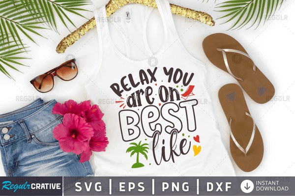 Relax you are on best like Svg Designs Silhouette Cut Files