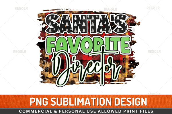 Santa's favorite Director Sublimation Design Downloads, PNG Transparent