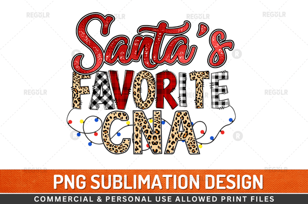 Santa's favorite cna Sublimation Design Downloads, PNG Transparent