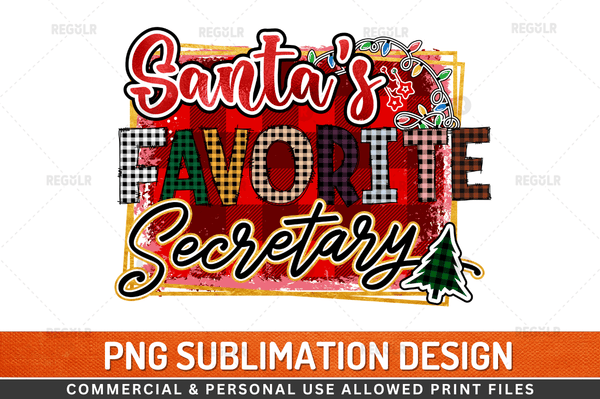 Santa's favorite secretary  Sublimation Design PNG File