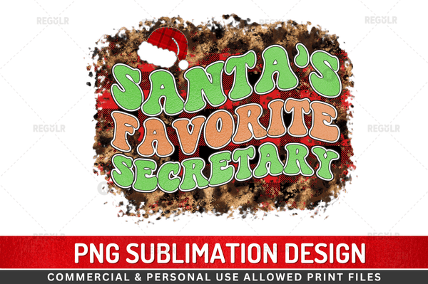 Santa's favorite secretary Sublimation Design Downloads, PNG Transparent
