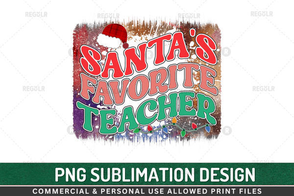 Santa's favorite teacher Sublimation Design Downloads, PNG Transparent
