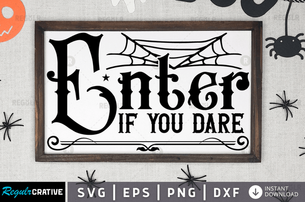 enter if you dare Svg Dxf Png Cricut File