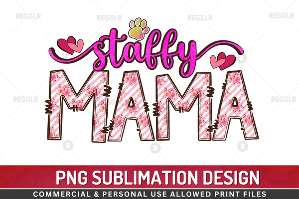 Staffy mama Sublimation Design PNG File