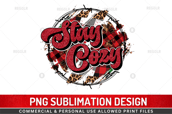Stay cozy Sublimation Design Downloads