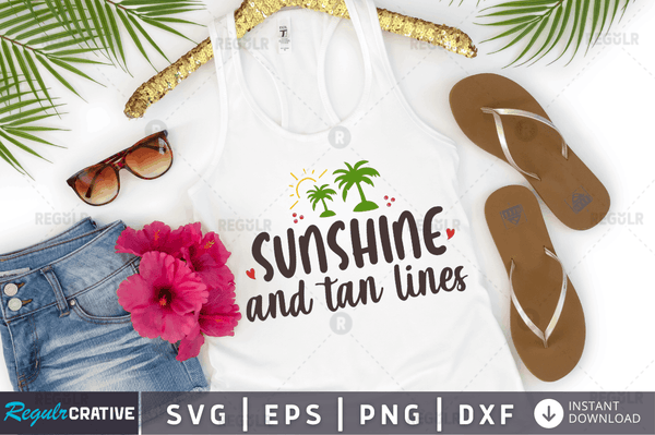 Sunshine and tan lines Svg Designs Silhouette Cut Files