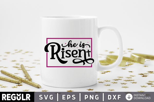He is risen SVG, Easter SVG Design