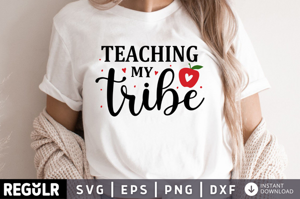 Teaching my tribe SVG, Teacher SVG Design