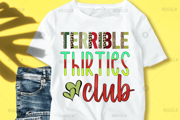 Terrible thirties club  Sublimation Design PNG File