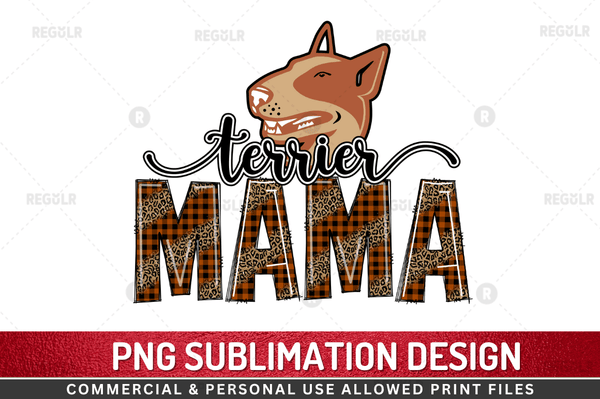 Terrier Mama Sublimation Design PNG File
