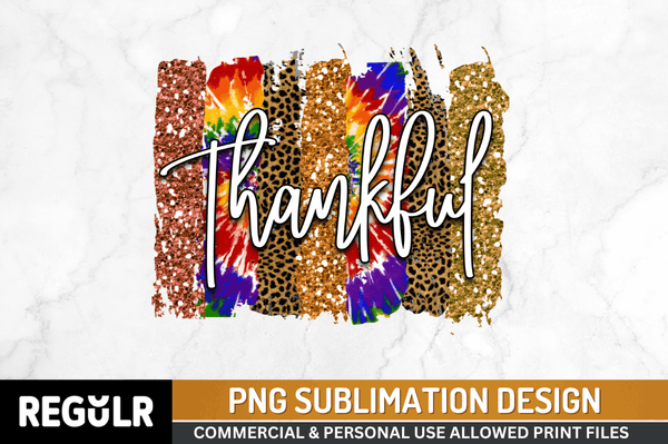 Thankful  Sublimation PNG, Thanksgiving Sublimation Design