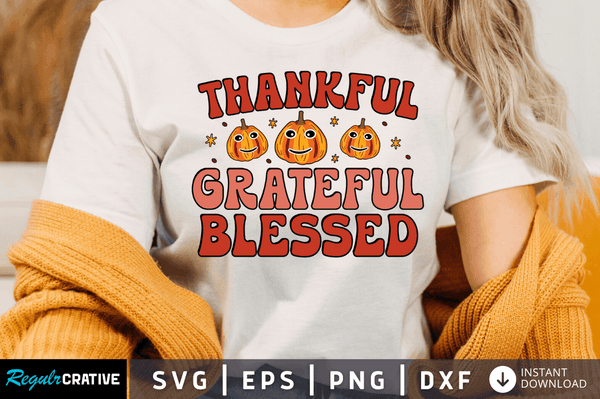 Thankful grateful blessed Svg Designs Silhouette Cut Files