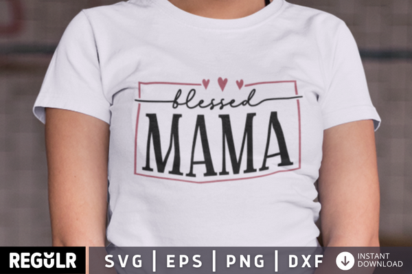Blessed mama SVG, Fall SVG Design