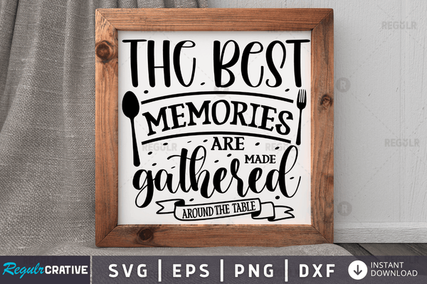The best memories are Svg Designs Silhouette Cut Files
