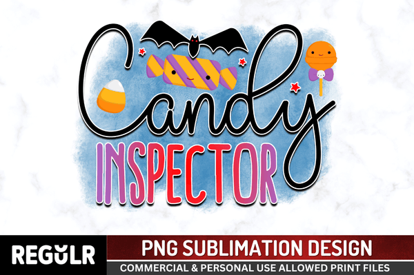 Candy inspector Sublimation PNG, Halloween Sublimation Design