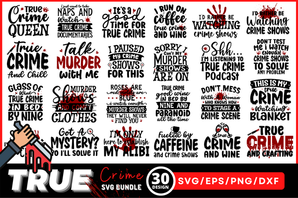 True Crime SVG Bundle