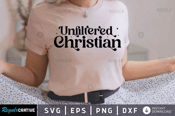 Unfiltered christian Svg Designs Silhouette Cut Files