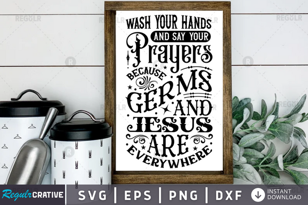 Wash your hands and say your prayers because Svg Designs Silhouette Cut Files