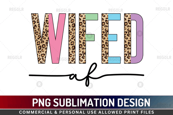 Wifed af Sublimation Design Downloads, PNG Transparent