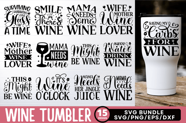Wine Tumbler Quotes SVG Bundle