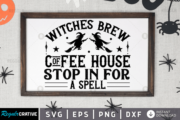 Witches brew coffee house stop in for Svg Designs Silhouette Cut Files