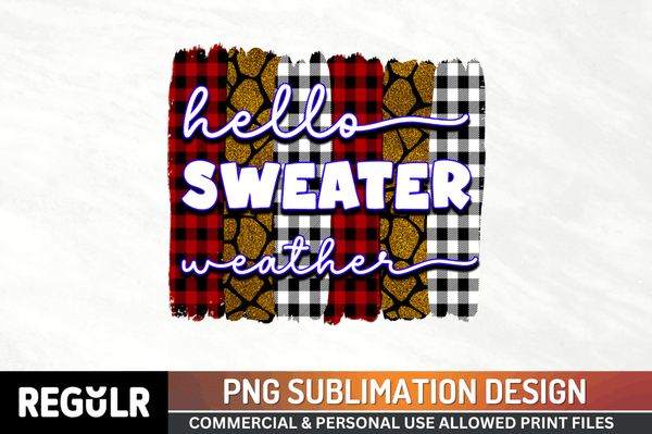 Hello sweater weather Sublimation PNG,  Autumn Sublimation Design