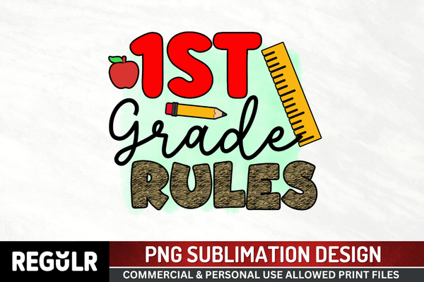 1st grade rules Sublimation PNG, Back To School Sublimation png file