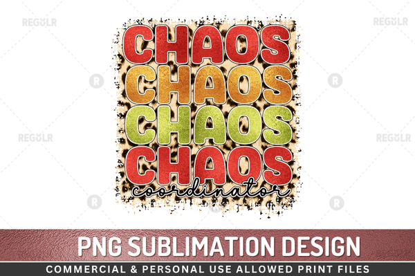 chaos coordinator Sublimation Design Downloads