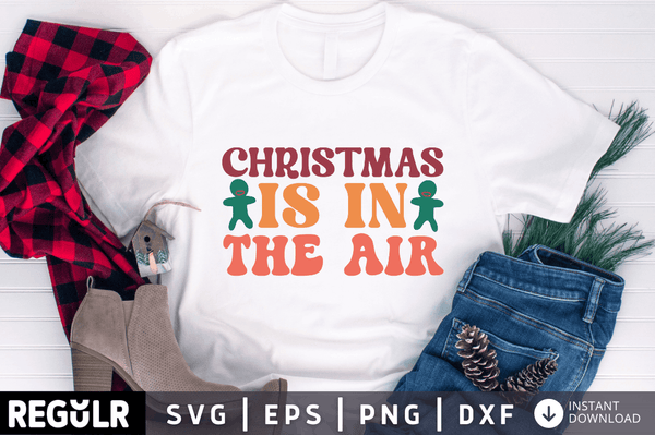Christmas is in the air SVG, Retro Christmas SVG Design