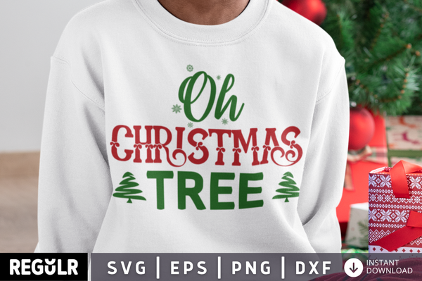 Oh Christmas tree SVG, Christmas SVG Design