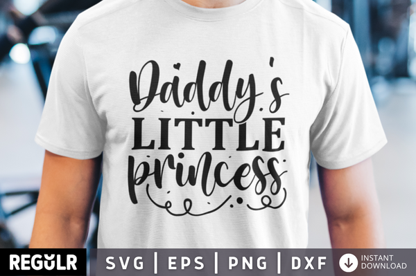 Daddy's little princess SVG, Father's day SVG Design