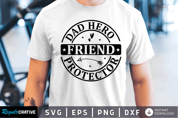 dad hero Friend protector Svg Designs Silhouette Cut Files