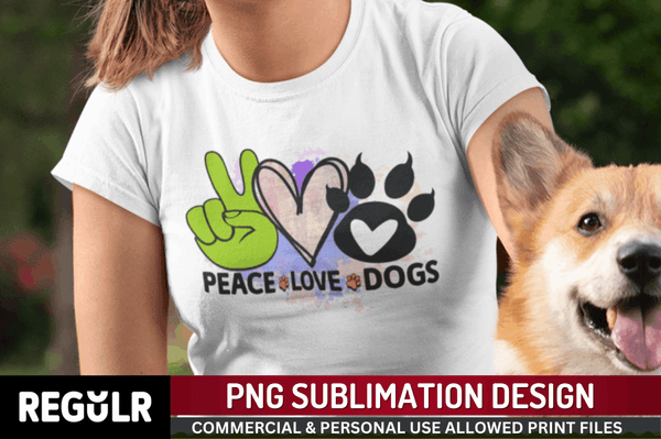 Peace love dogs Sublimation PNG, Dog Sublimation Design