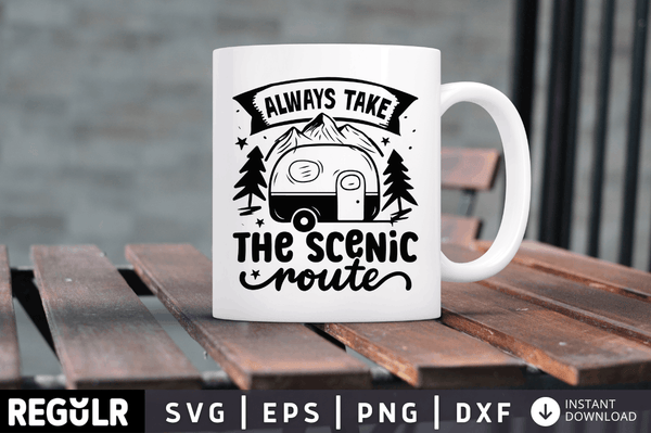 Always take the scenic route SVG, Camping SVG Design