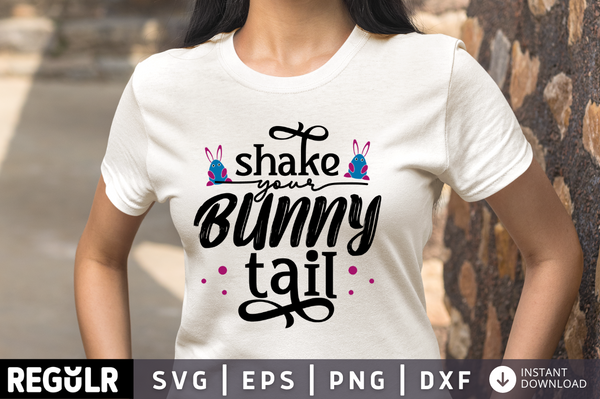 Shake your bunny tail SVG, Easter SVG Design