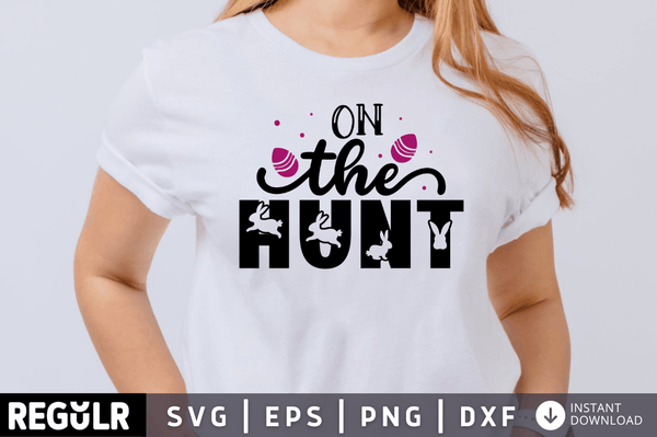 On the hunt SVG, Easter SVG Design
