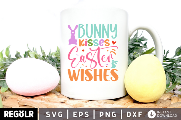 bunny kisses easter wishes SVG, Easter SVG Design