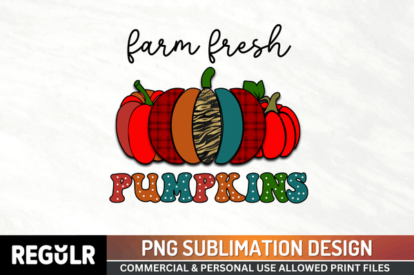 Farm fresh pumpkin Sublimation PNG, Fall PNG FILES