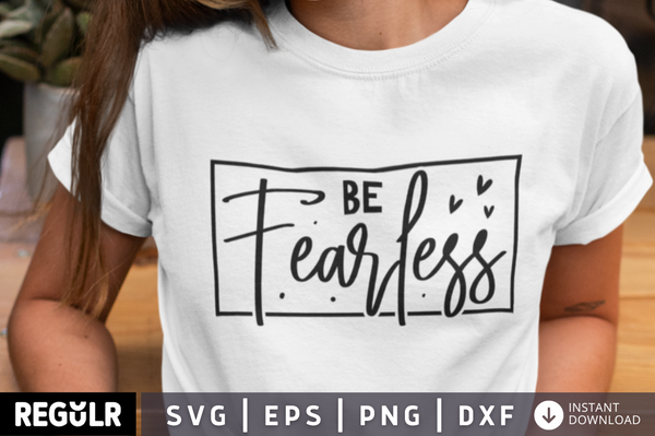 Be fearless SVG, Christian SVG Design
