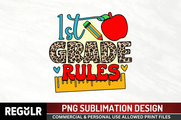1st grade rules Sublimation PNG, Back To School Sublimation Design