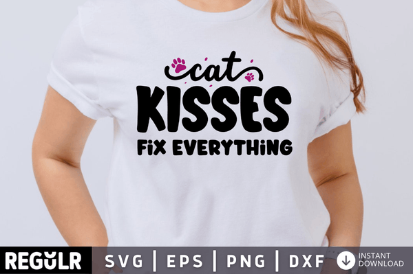 Cat kisses fix everything SVG Cut File, Cat Lover Quote