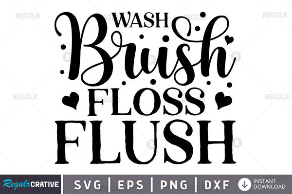 Wash brush floss flush svg png cricut file