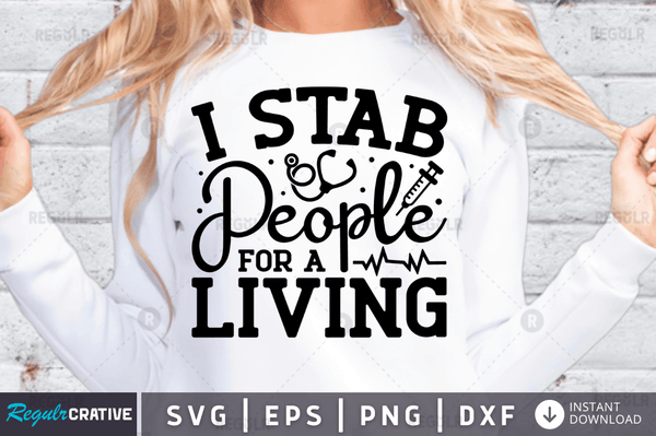 I stab people for a living svg png cricut files