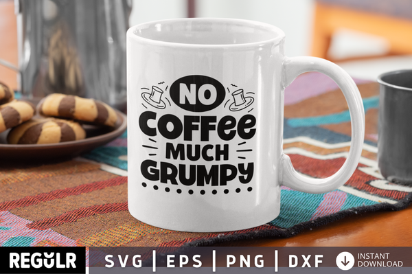 Best grumpy coffee SVG design